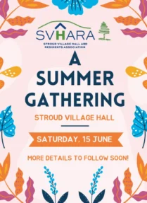 STROUD VILLAGE HALL
SATURDAY, 15 JUNE
MORE DETAILS TO FOLLOW SOON!